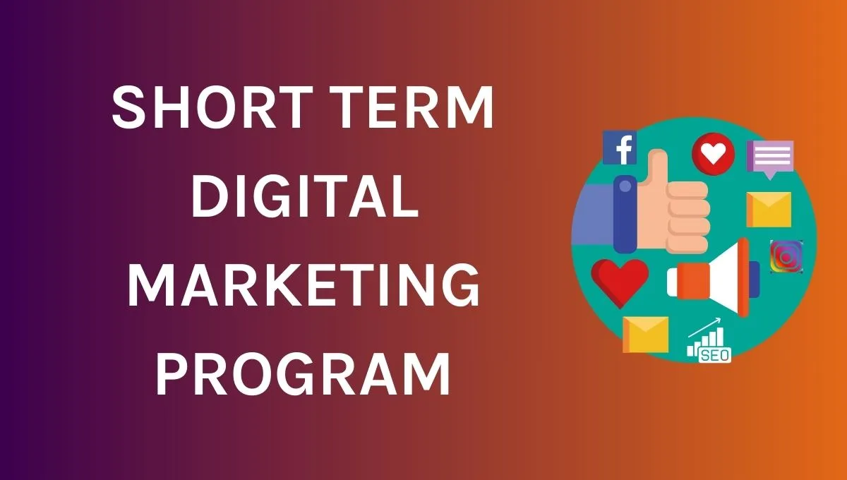 Short Term Digital Marketing Course