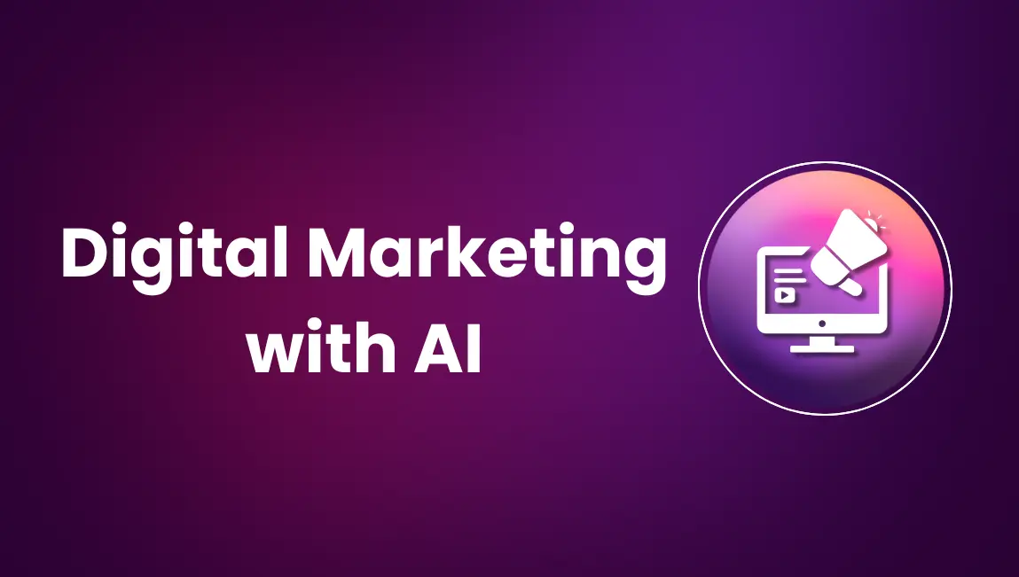 Digital Marketing With AI